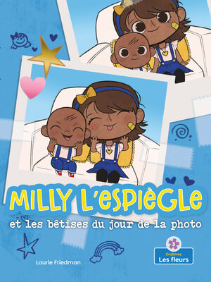 cover image of Milly l'espiègle et les bêtises du jour de la photo (Silly Milly and the Picture Day Sillies)